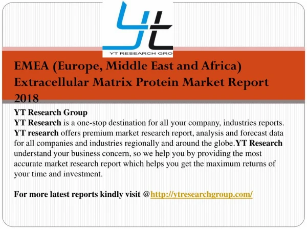 EMEA (Europe, Middle East and Africa) Extracellular Matrix Protein Market Report 2018
