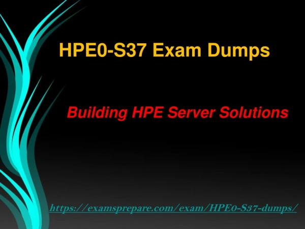 Download Valid HPE0-S37 Exam Questions Answers PDF | Authentic HPE0-S37 Exam Dumps