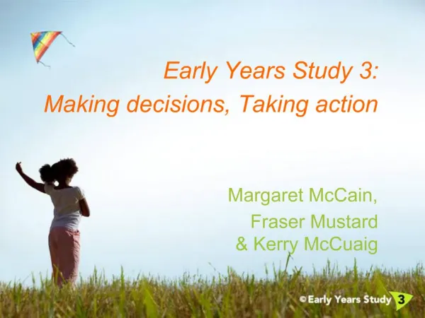 Early Years Study 3: Making decisions, Taking action