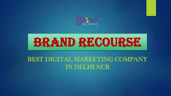 Best Online Marketing Services at Brand Recourse Digital Marketing Company
