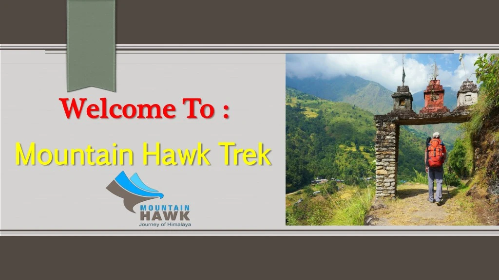 welcome to welcome to mountain hawk trek mountain