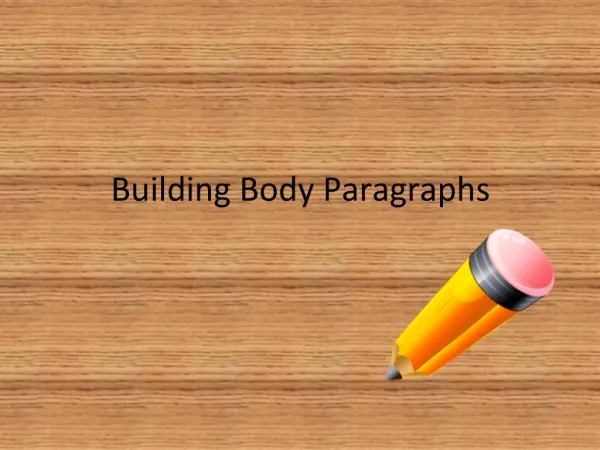 Building Body Paragraphs