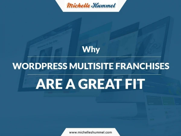 Why WordPress Multisite and Franchises Are a Great Fit