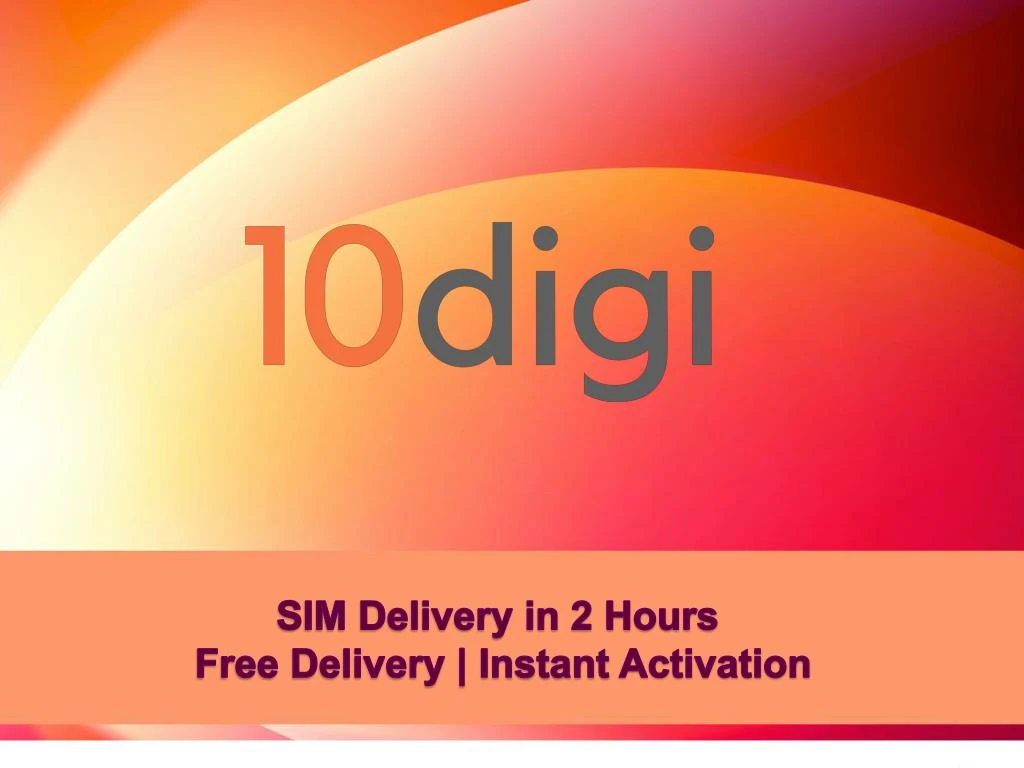 sim delivery in 2 hours free delivery instant