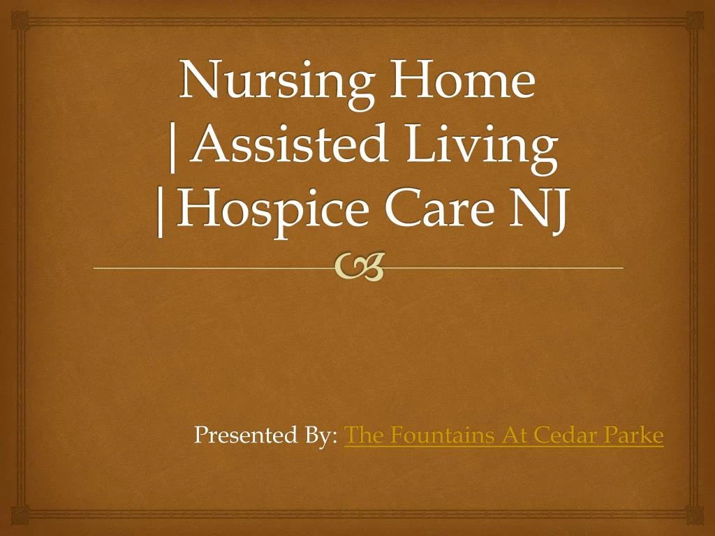 nursing home assisted living hospice care nj