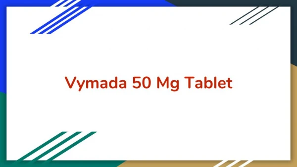 Vymada 50 Mg Tablet