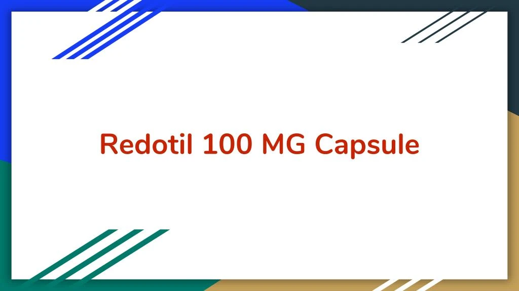 redotil 100 mg capsule
