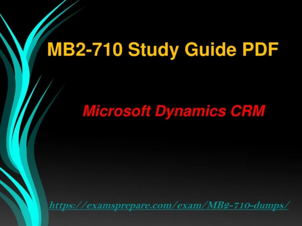 100% Verified Dumps For Microsoft MB2-710 Exam | Download Latest and Real Microsoft MB2-710 Exam Questions PDF