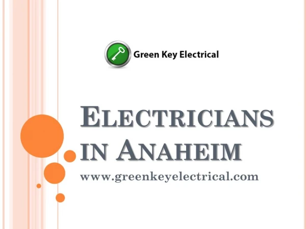 Electricians in Anaheim - www.greenkeyelectrical.com