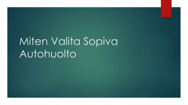 miten valita sopiva autohuolto