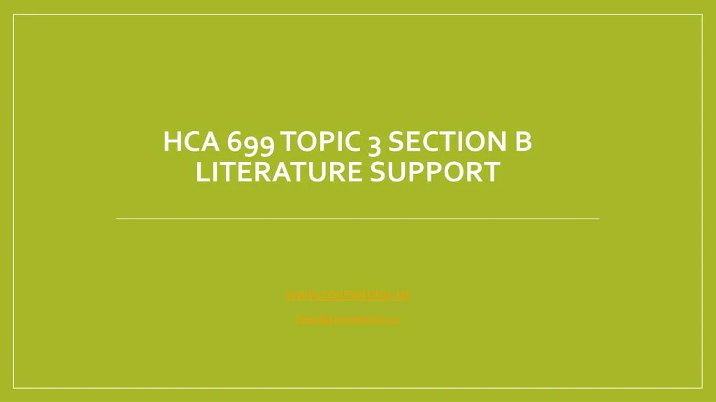 hca 699 topic 3 section b literature support