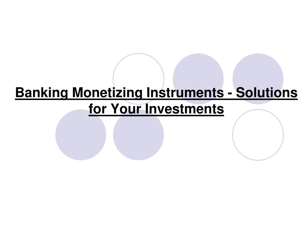 banking monetizing instruments solutions for your investments