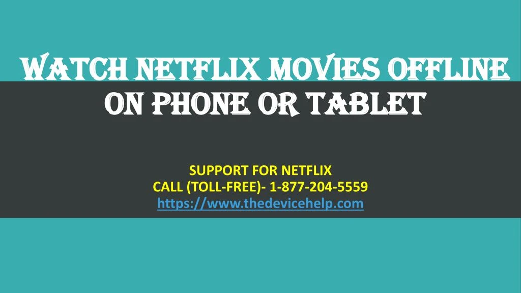 watch netflix movies offline on phone or tablet