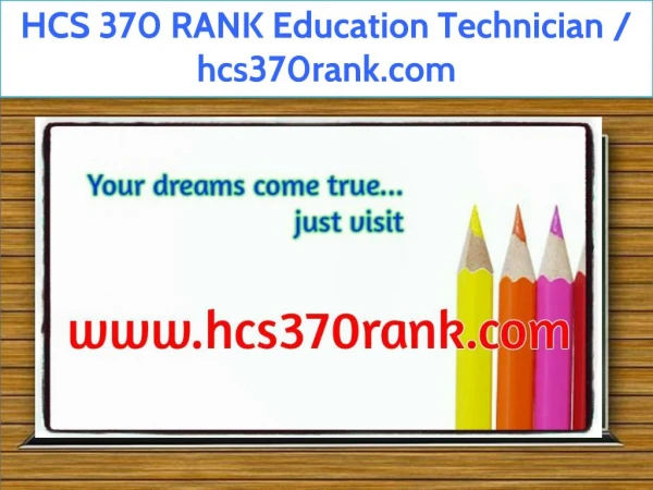 HCS 370 RANK Education Technician / hcs370rank.com