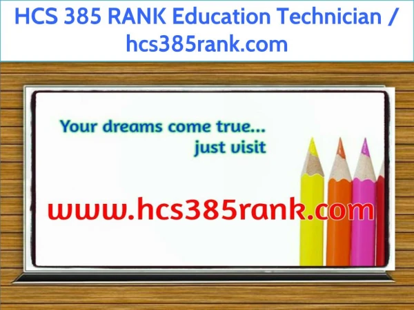 HCS 385 RANK Education Technician / hcs385rank.com