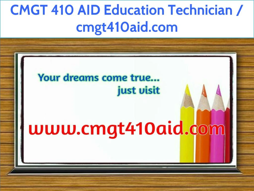 cmgt 410 aid education technician cmgt410aid com
