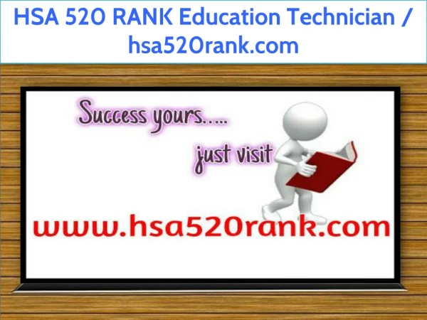 HSA 520 RANK Education Technician / hsa520rank.com