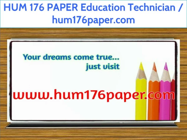 HUM 176 PAPER Education Technician / hum176paper.com