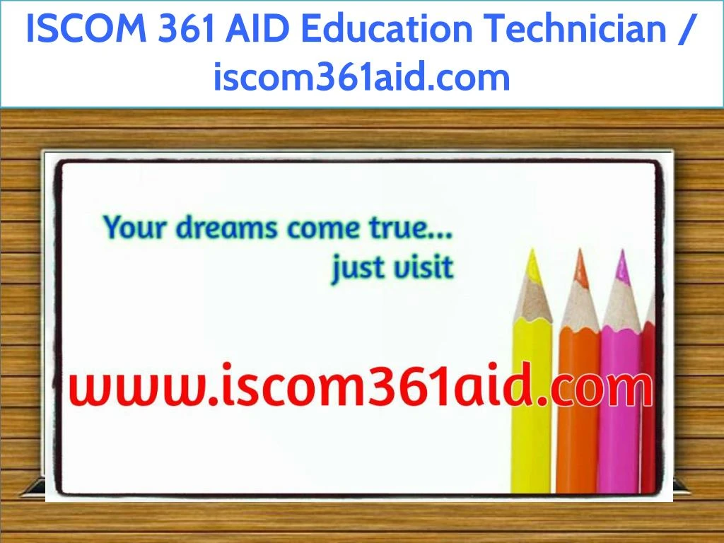 iscom 361 aid education technician iscom361aid com