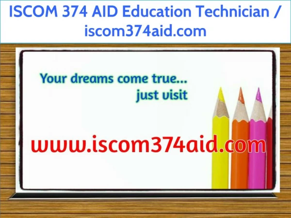 ISCOM 374 AID Education Technician / iscom374aid.com