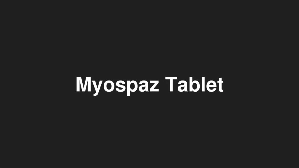 myospaz tablet
