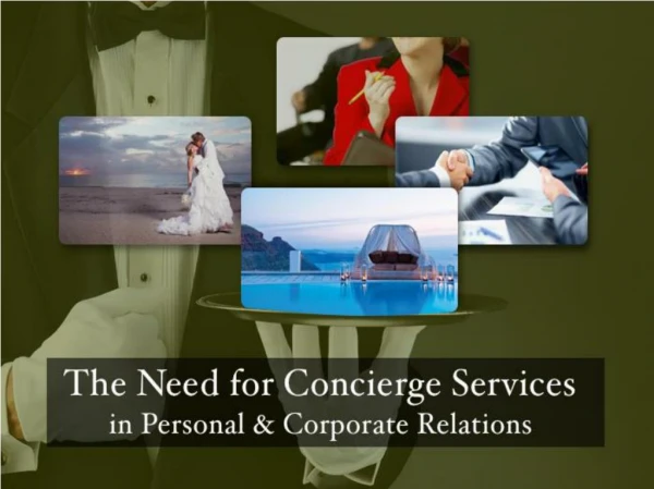 The Need for Concierge Services in Personal & Corporate Relations