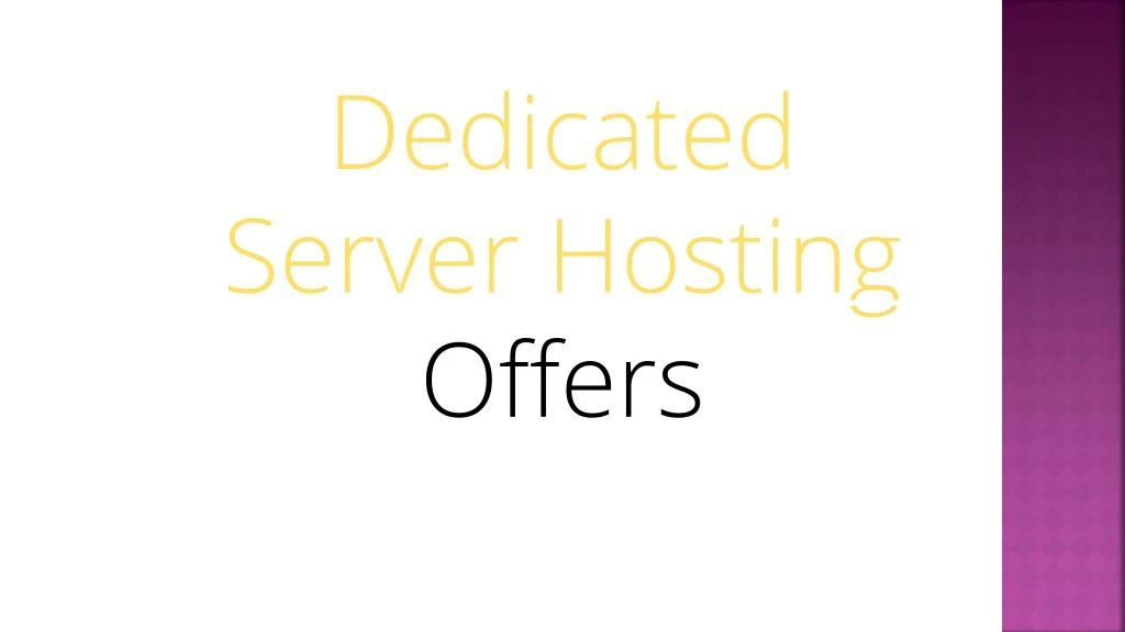 dedicated server hosting offers