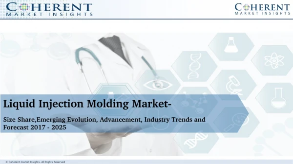 The Global Injection Molding Market Size Share - Emerging Evolution, Advancement, Industry Trends and Forecast 2017 - 20