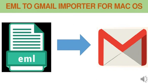 EML TO Gmail Importer For Mac
