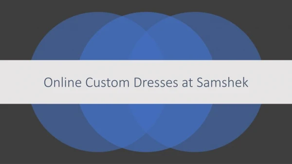 Online Custom Dresses at Samshek