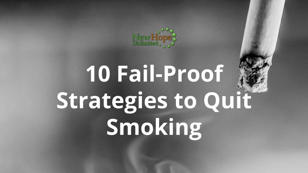 10 fail proof strategies to quit smoking