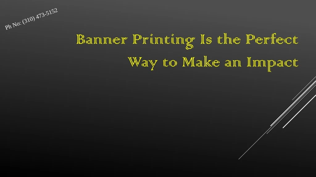 banner printing is the perfect way to make