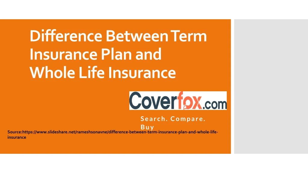 difference b etween t erm i nsurance p lan and whole l ife insurance