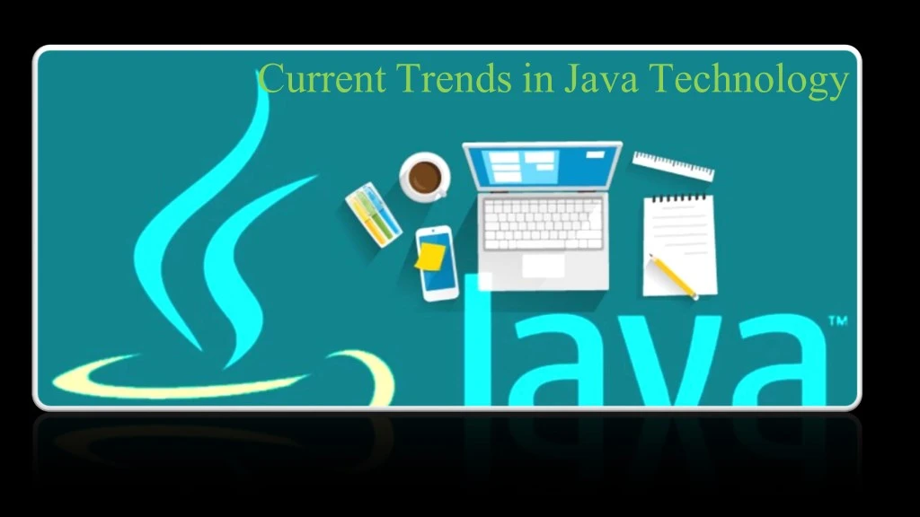 current trends in java technology