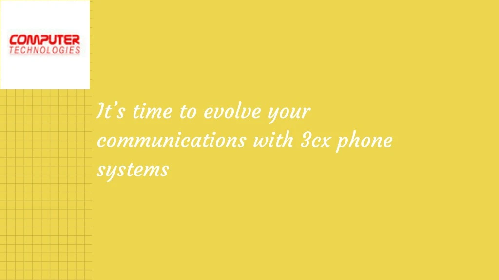 it s time to evolve your communications with