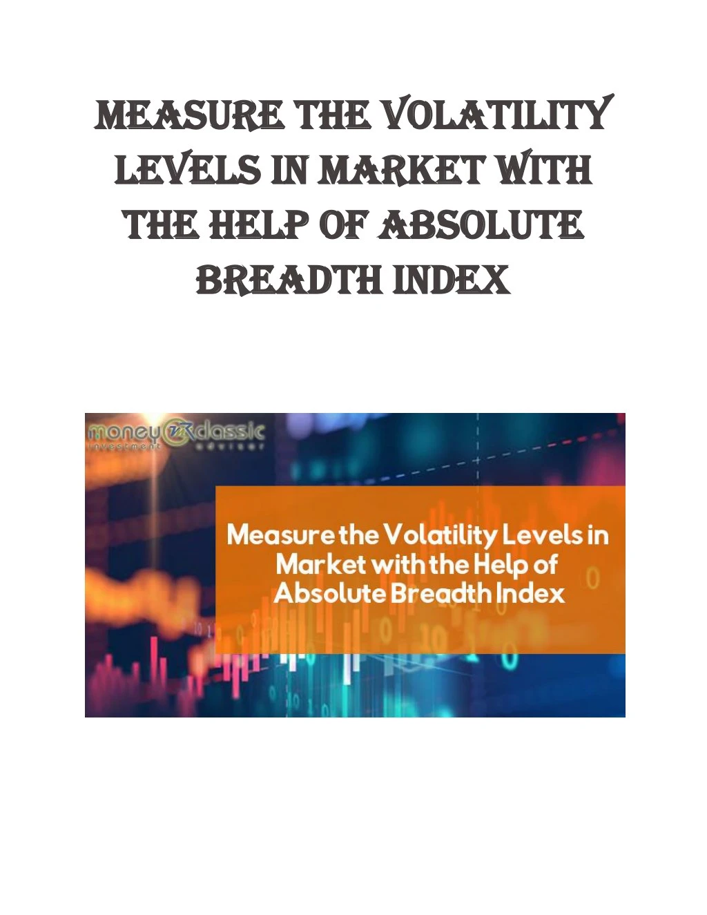 measure the volatility measure the volatility