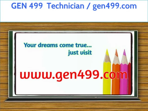 GEN 499 Technician / gen499.com