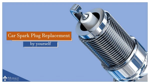 Car Spark Plug Replacement by Yourself