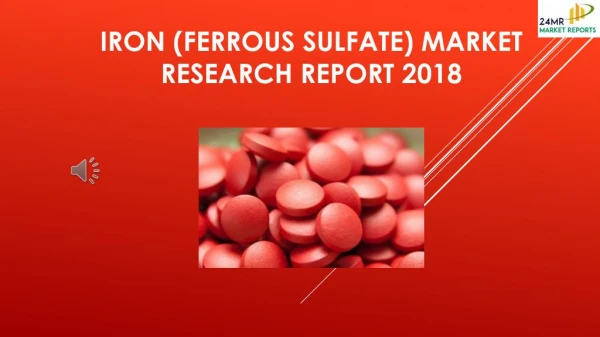 Iron (Ferrous Sulfate) Market Research Report 2018