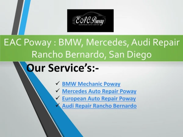 EAC Poway : BMW, Mercedes, Audi Repair Rancho Bernardo, San Diego