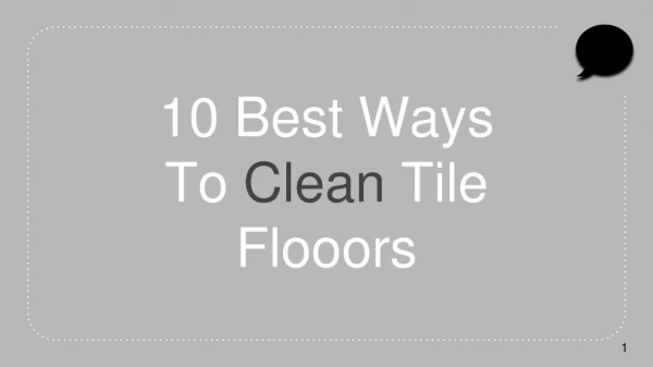 10 Best Ways To Clean Tile Floors