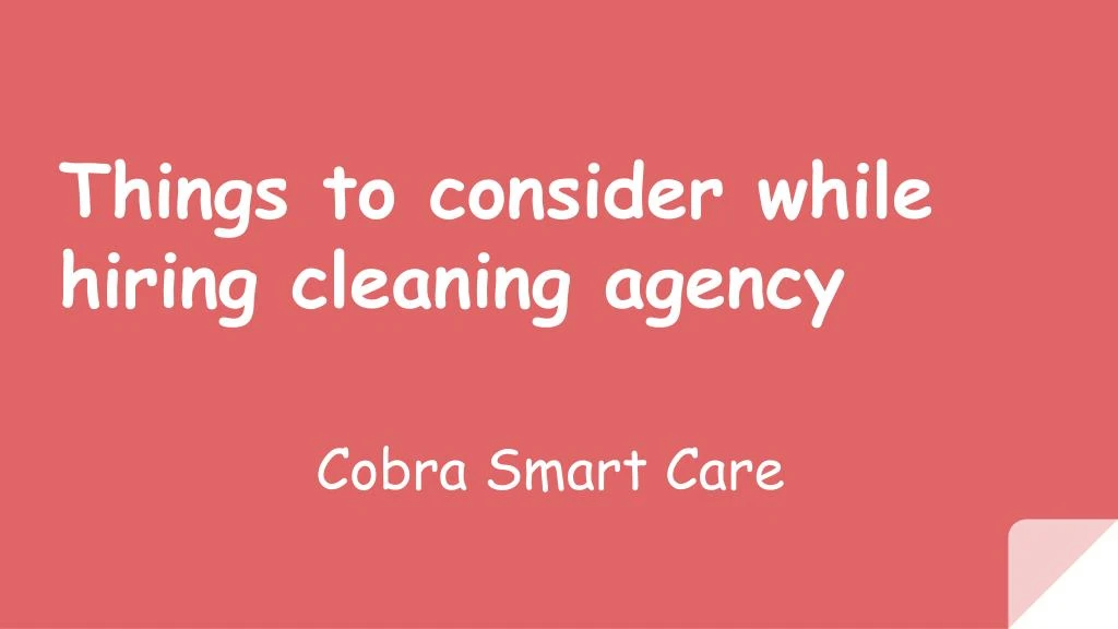 things to consider while hiring cleaning agency