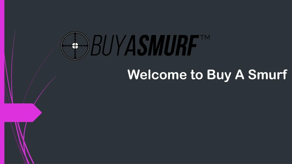 welcome to buy a smurf