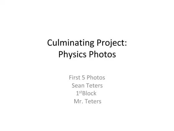 Culminating Project: Physics Photos