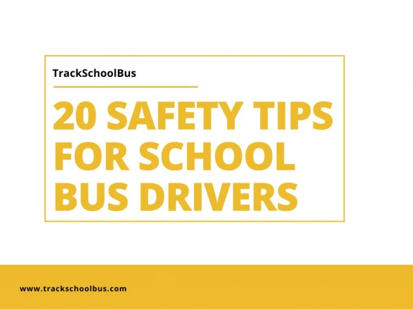 20 Safety Tips for School Bus Drivers