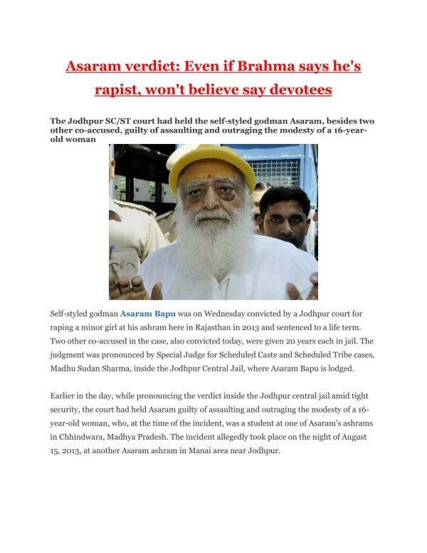 Asaram verdict: Even if Brahma says he's rapist, won't believe say devotees