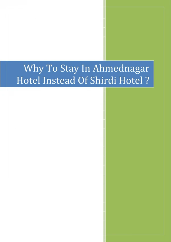 Why To Stay In Ahmednagar Hotel Instead Of Shirdi Hotel ?