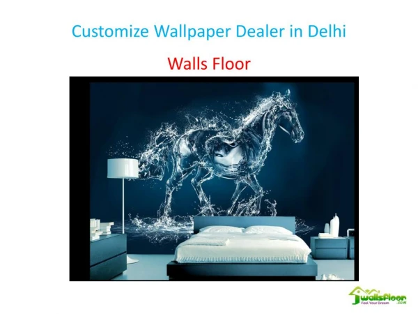 Customize Wallpaper Dealer in Delhi