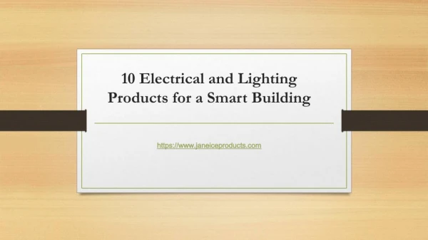 10 Electrical and Lighting Products for a Smart Building