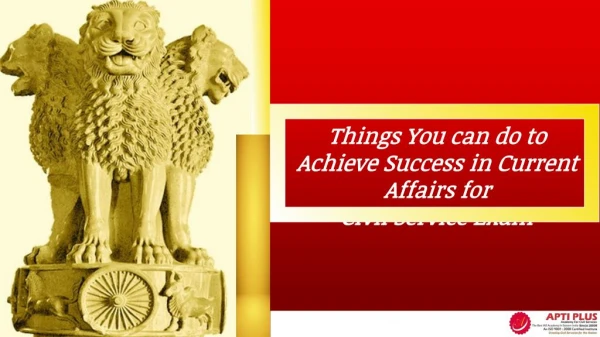 Things You can do to Achieve Success in Current Affairs for Civil Service Exam